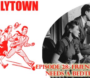 028: Friendlytown Needs a Bedtime&nbsp;Story!