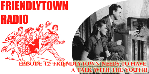FriendlytownRadio042